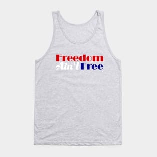 American Patriotic Freedom Ain't Free Tank Top